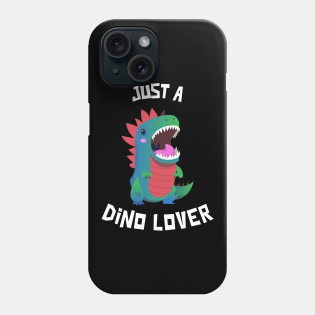 Just A Dino Lover Phone Case by Whimsical Bliss 