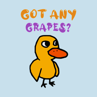 Got Any Grapes T-Shirt