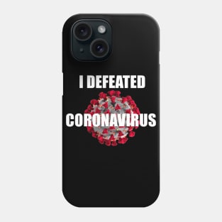 Coronavirus survivor Phone Case