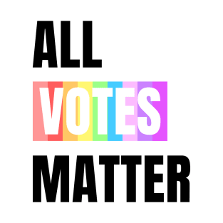 All Votes Matter Black T-Shirt