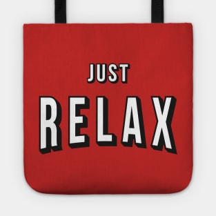 JUST RELAX Tote