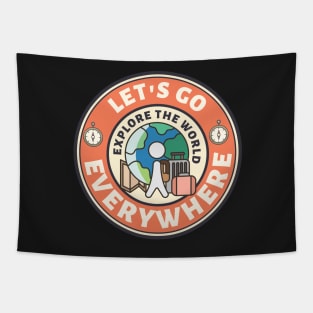 let's go everywhere - Explore The World Tapestry