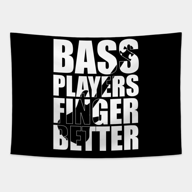 Funny BASS PLAYERS FINGER BETTER T Shirt design cute gift Tapestry by star trek fanart and more