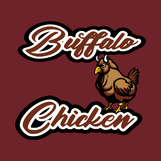 Buffalo Chicken by Jaymz Weiss Designz