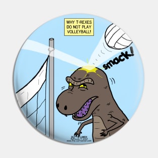 Why T-Rex does not like volleyball Pin