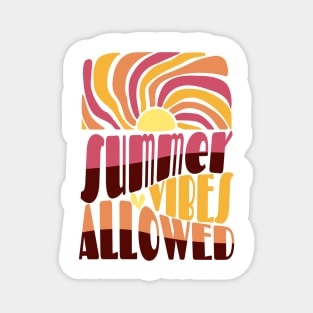 Summer Vibes Allowed Magnet