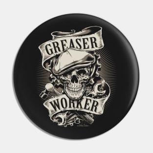 Greaser Worker Pin