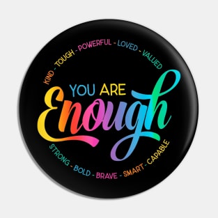 You Are Enough LGBT Pride Month Gay Lesbian Ally Pin
