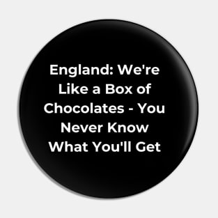 Euro 2024 - England: We're Like a Box of Chocolates - You Never Know What You'll Get. Pin