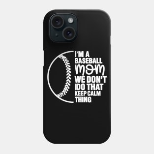 I Am A Baseball Mom Phone Case