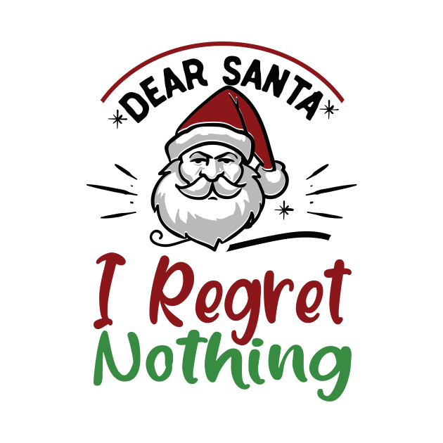 I regret nothing xmas funny gift by DODG99