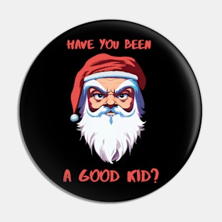 Have you been a good kid? Pin