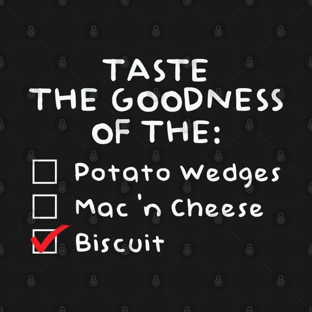 Taste the Goodness of the Biscuit by TyBen