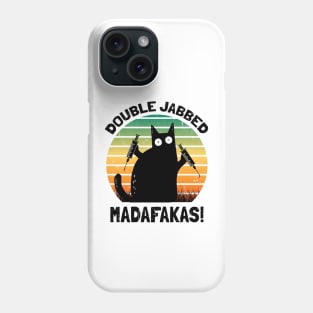 Cat With Syringes, Double Jabbed, Fully Vaccinated Phone Case