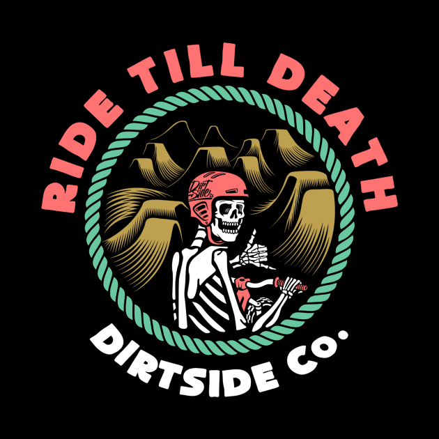 Ride Till Death by mtbgraphixstudio