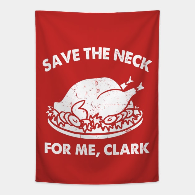 SAVE THE NECK FOR ME CLARK!! Tapestry by OniSide