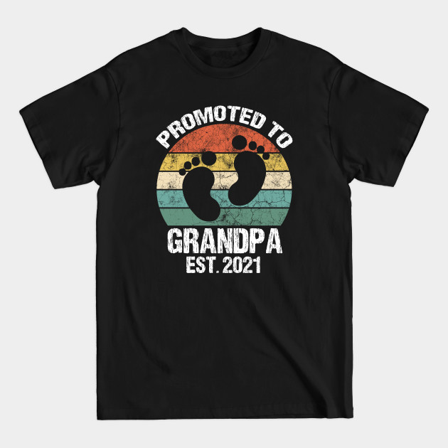 Discover Promoted to Grandpa Est 2021 - Promoted To Grandpa 2021 - T-Shirt