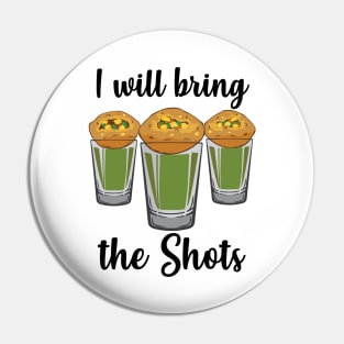 I will bring the shots Pani Puri shot glass Party India Design Pin