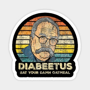 Diabeetus Eat Your Damn Oatmeal 90s Magnet