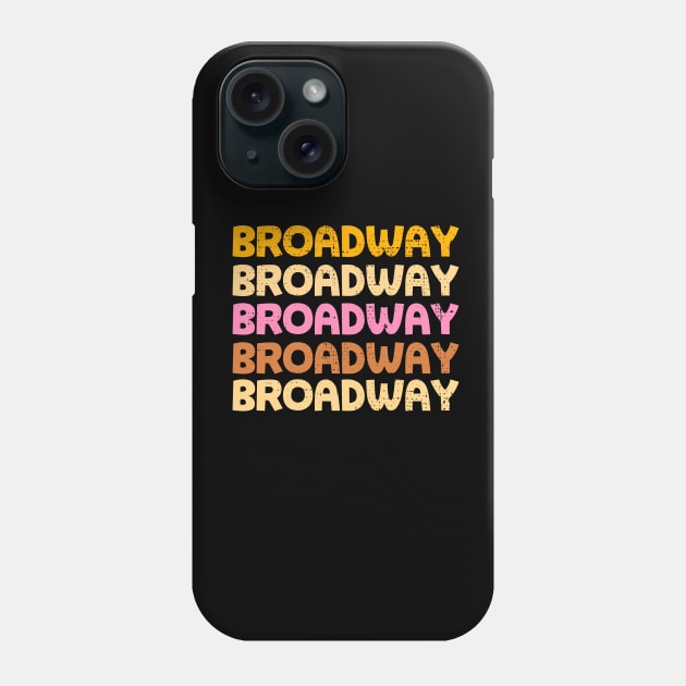 Broadway Vintage Shirt Phone Case by KsuAnn