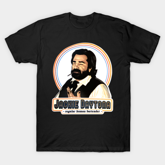 Jackie Daytona Regular Human Bartender vintage - Jackie Daytona - T-Shirt