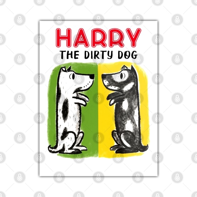 Harry the dirty dog by Your Design