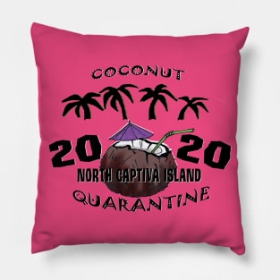 North Captiva Island - Coconut Quarantine 2020 Logo Pillow