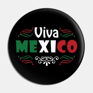 Viva Mexico Mexican Independence Day Shirt Pin