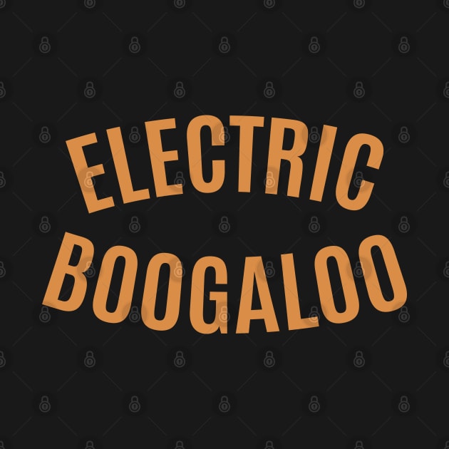 Electric Boogaloo - Breakdance -   BBoy by Boogosh