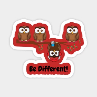 Be different - sweet owls Magnet