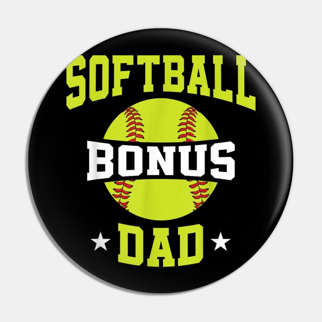 Mens Softball Fathers Day Softball Bonus Dad Pin by Jennifer Wirth