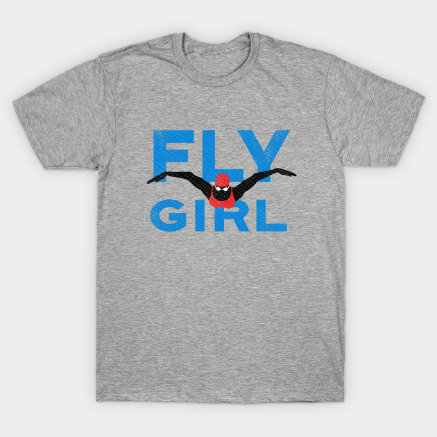 Discover Fly Girl Womens Swimming - Womens Swimming Designs - T-Shirt