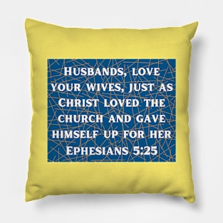 Bible Verse Ephesians 5:25 Pillow