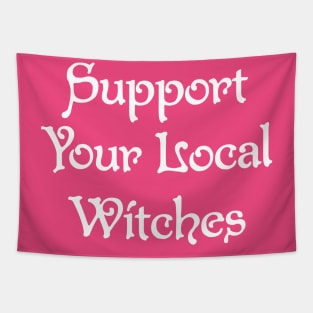 Support Your Local Witches Tapestry