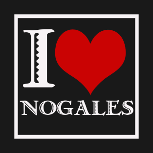 I Love Nogales (dark background) T-Shirt