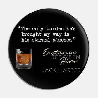 Distance Between Him Quote Shirt Pin