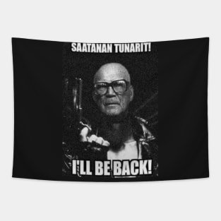 Kekkonen - Saatanan tunarit, I'll Be Back! Tapestry