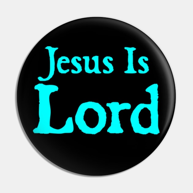 Jesus Is Lord Pin by  hal mafhoum?