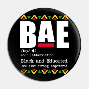 Bae Definition - Bae Black And Educated Black History Shirt Pin