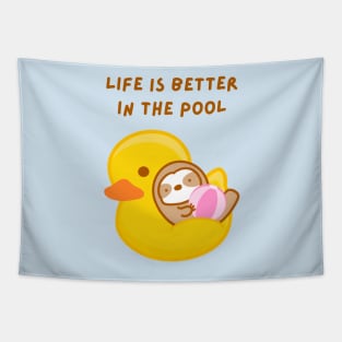 Life is Better in the Pool Rubber Duckie Float Sloth Tapestry