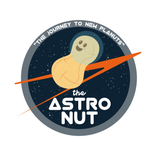 The Astro Nut | Space Astronaut | Funny Gift Ideas T-Shirt