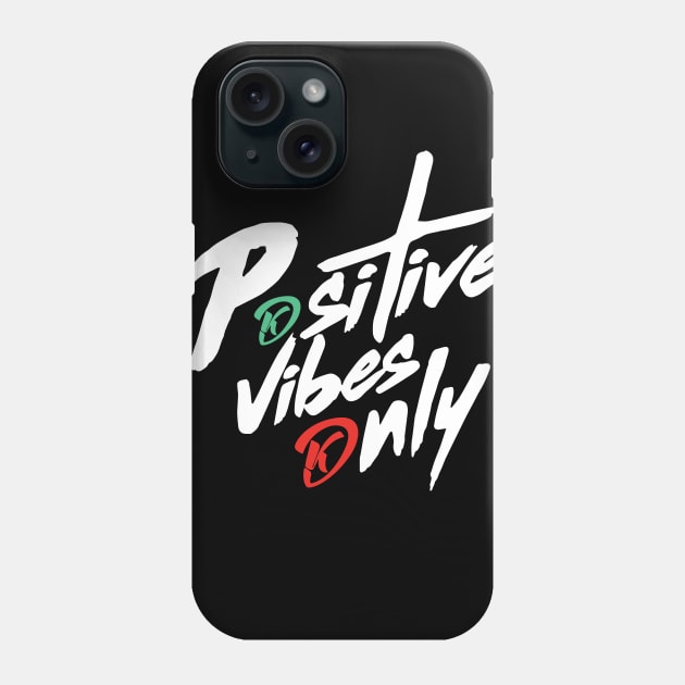 Positive Vibes Phone Case by keshanDSTR