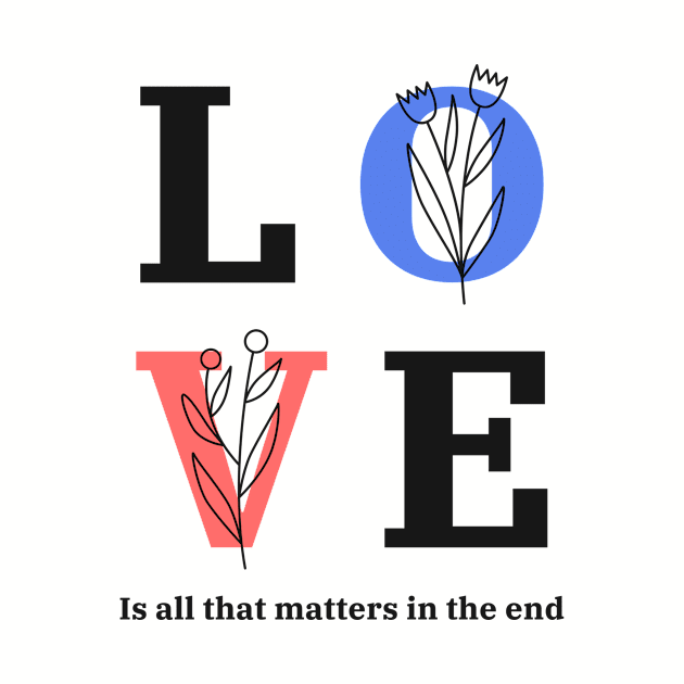 Love is all that matters by NewenergyDesign