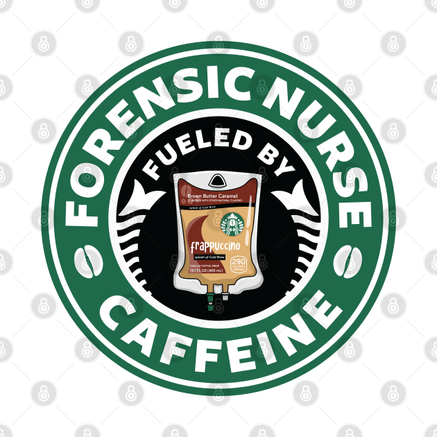 Forensic Nurse Fueled By Caffeine by spacedowl