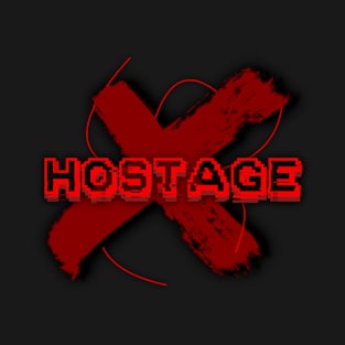 Hostage T-Shirt