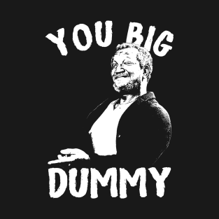 Sanford & Son Big Dummy T-Shirt