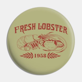 fresh lobster 1985 Pin