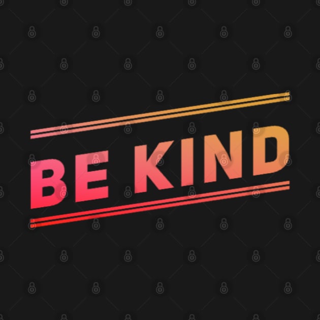 be kind just be kind by BoogieCreates