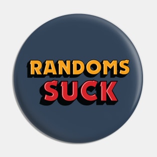 RANDOMS SUCK! (Brawl Stars) Pin