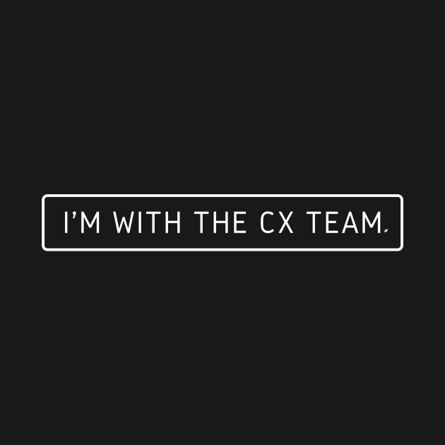 I'm with the CX team by Press 1 For Nick